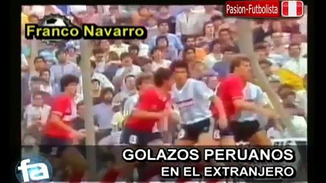 Los Mejores Golazos Historicos de los Peruanos en el Extranjero