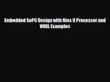 [PDF] Embedded SoPC Design with Nios II Processor and VHDL Examples [PDF] Online