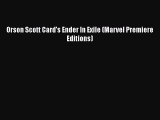 Download Orson Scott Card's Ender In Exile (Marvel Premiere Editions) [Read] Full Ebook