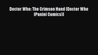 PDF Doctor Who: The Crimson Hand (Doctor Who (Panini Comics)) [Read] Online