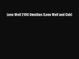 [PDF] Lone Wolf 2100 Omnibus (Lone Wolf and Cub) [Read] Full Ebook