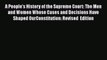 PDF A People's History of the Supreme Court: The Men and Women Whose Cases and Decisions Have