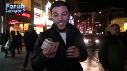 Para karşılığında yapabileceğiniz en çılgın şey nedir ? Faruk Soruyor ? ( Bölüm 5 )