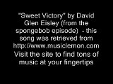 Sweet Victory (Full Song) - Spongebob - David Glen Eisley