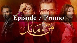 Hum TV Drama Serial Mann Mayal Episode 7 Promo Full HD Video