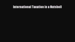 Download International Taxation in a Nutshell  Read Online