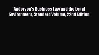 Download Anderson's Business Law and the Legal Environment Standard Volume 22nd Edition  EBook