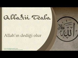 Allah'ın Dediği Olur - Sorularla İslamiyet