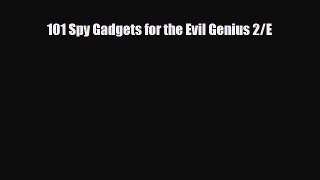 PDF 101 Spy Gadgets for the Evil Genius 2/E [Download] Full Ebook