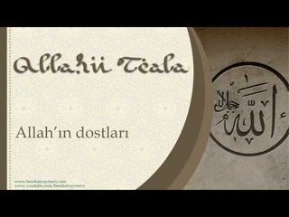 Allah'ın Dostları - Sorularla İslamiyet