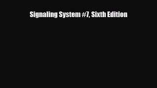 PDF Signaling System #7 Sixth Edition [Download] Online