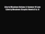 [PDF] Liberty Meadows Volume 3: Summer Of Love (Liberty Meadows (Graphic Novels)) (v. 3) [Download]