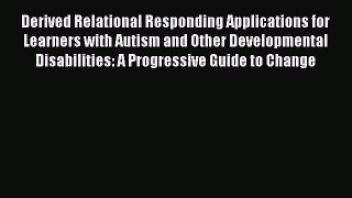 [PDF] Derived Relational Responding Applications for Learners with Autism and Other Developmental