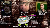 Freak N Nitro (N Nyle) Radio Edition - (April 10, 2015)