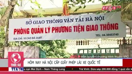 Hà Nội cấp giấy phép lái xe quốc tế