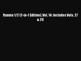 Download Ranma 1/2 (2-in-1 Edition) Vol. 14: Includes Vols. 27 & 28  EBook