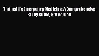 Download Tintinalli's Emergency Medicine: A Comprehensive Study Guide 8th edition  Read Online