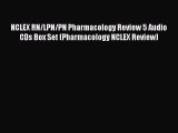 Read NCLEX RN/LPN/PN Pharmacology Review 5 Audio CDs Box Set (Pharmacology NCLEX Review) Ebook