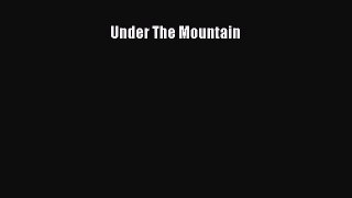 Download Under The Mountain PDF Online
