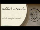 Allah Vergisi Demek - Sorularla İslamiyet