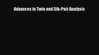 Download Advances in Twin and Sib-Pair Analysis PDF Online