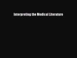 Download Interpreting the Medical Literature Ebook Free