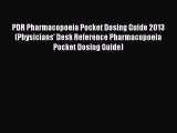 Read PDR Pharmacopoeia Pocket Dosing Guide 2013 (Physicians' Desk Reference Pharmacopoeia Pocket