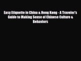 PDF Easy Etiquette in China & Hong Kong - A Traveler's Guide to Making Sense of Chinese Culture