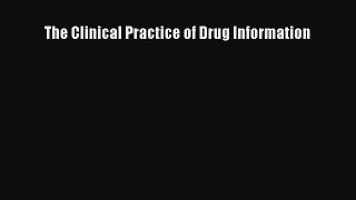 Download The Clinical Practice of Drug Information Ebook Free