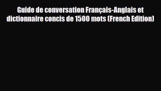 Download Guide de conversation Français-Anglais et dictionnaire concis de 1500 mots (French