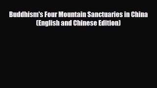 PDF Buddhism's Four Mountain Sanctuaries in China (English and Chinese Edition) Free Books