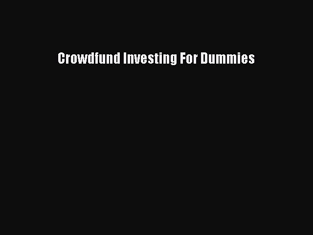 Download Crowdfund Investing For Dummies Ebook Online