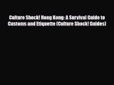 Download Culture Shock! Hong Kong: A Survival Guide to Customs and Etiquette (Culture Shock!