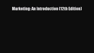 Download Marketing: An Introduction (12th Edition) PDF Online
