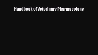 Read Handbook of Veterinary Pharmacology Ebook Free
