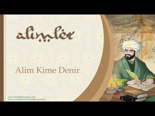 Alim Kime Denir? - Sorularla İslamiyet