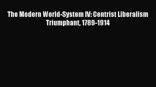 Download The Modern World-System IV: Centrist Liberalism Triumphant 1789-1914 Ebook Free