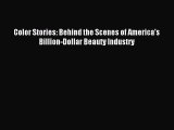 Read Color Stories: Behind the Scenes of America's Billion-Dollar Beauty Industry PDF Free