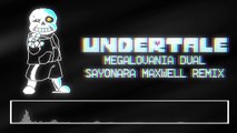 Sayonara Maxwell - Undertale - Megalovania Dual [Remix]