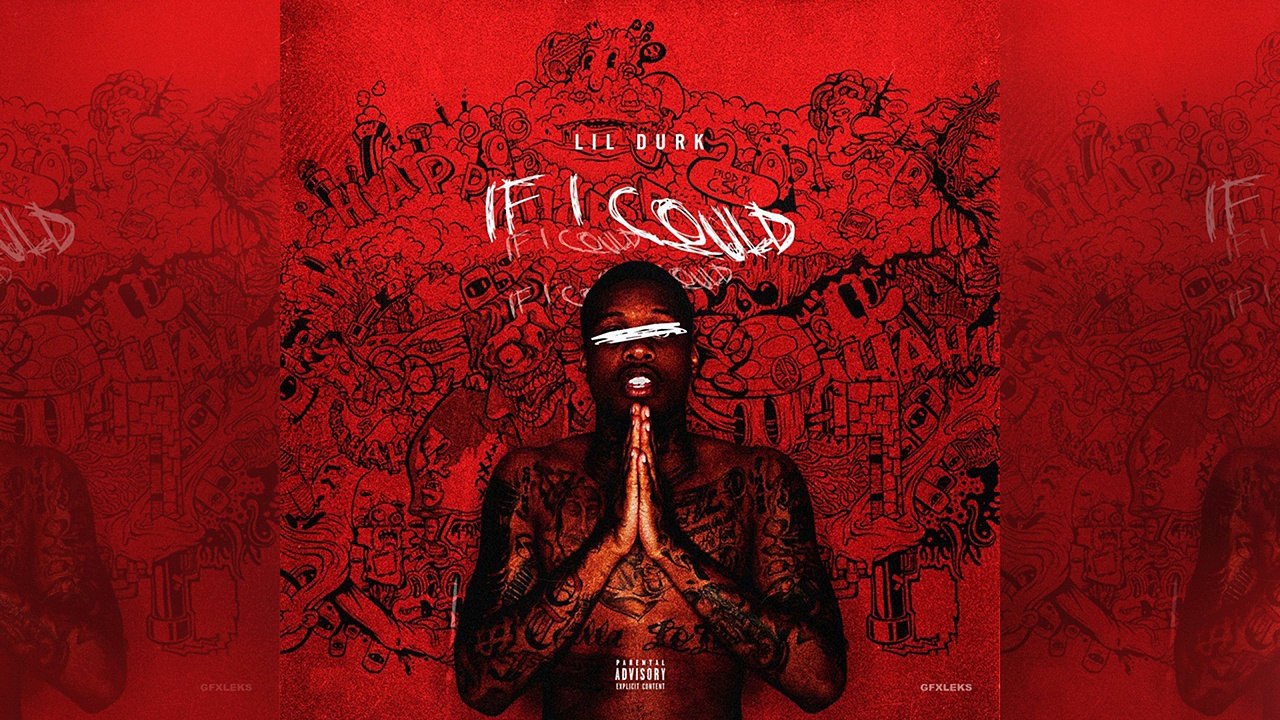 Lil Durk - If I Could