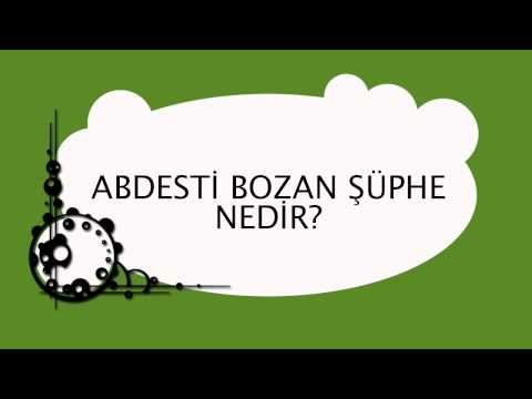 Abdesti Bozan Şüphe - Sorularla İslamiyet
