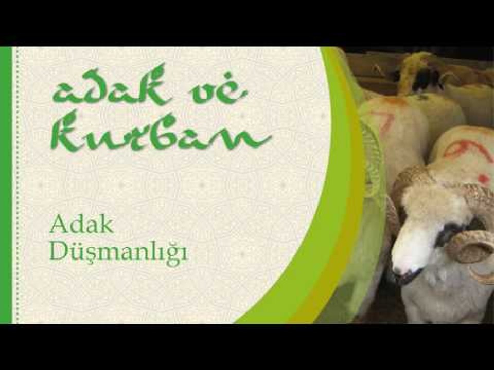 Adak Düşmanlığı - Sorularla İslamiyet