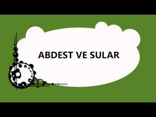 Abdest ve Sular - Sorularla İslamiyet