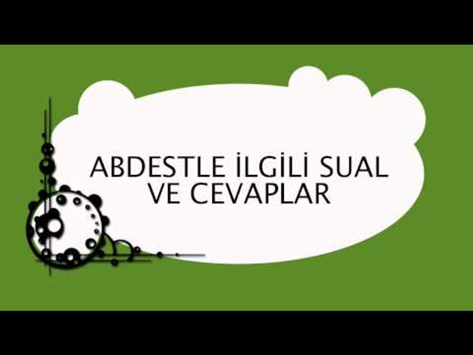 Abdestle İlgili Sual ve Cevaplar - Sorularla İslamiyet