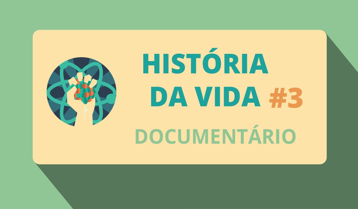 História da Vida #3/6 (Documentário)
