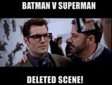 batman vs superman deleted scene