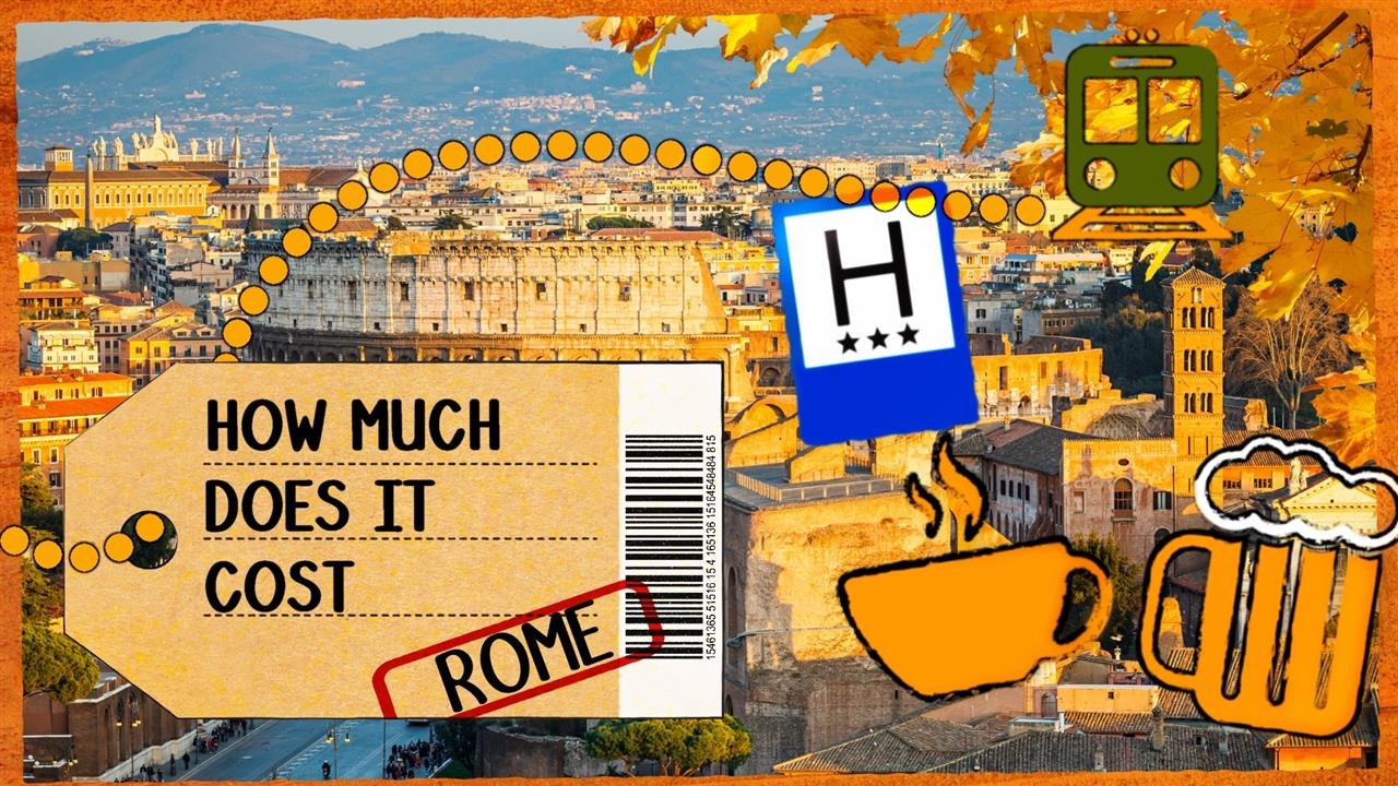 How Much Does it Cost:  Rome