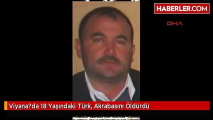 Viyana'da 18 Yaşındaki Türk, Akrabasını Öldürdü