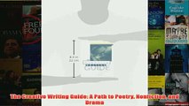 Download PDF  The Creative Writing Guide A Path to Poetry Nonfiction and Drama FULL FREE