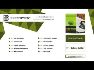 İbrahim Demir - Selam Götür
